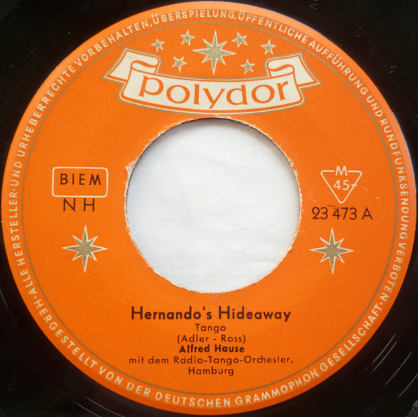 Alfred Hause Mit Dem Radio-Tango-Orchester Hamburg - Hernando's Hideaway | Polydor (23 473)