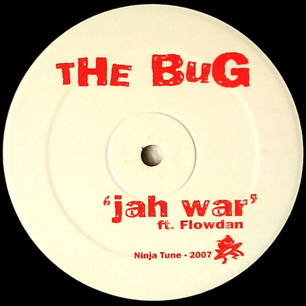 The Bug Ft. Flow Dan - Jah War | Ninja Tune (ZEN12192) - 2