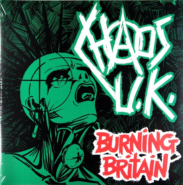 Chaos UK - Burning Britain | Let Them Eat Vinyl (LETV128LP)
