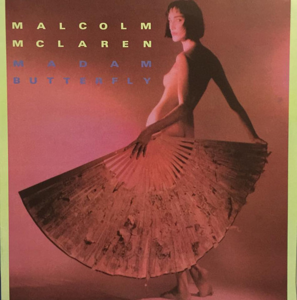 Malcolm McLaren - Madam Butterfly | Charisma (MALC 512)