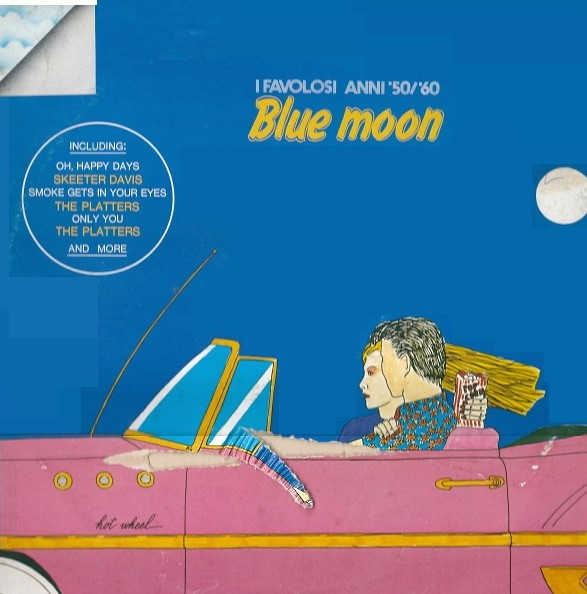 Various - Blue Moon (I Favolosi Anni '50/'60) | Ricordi International (ORL 8429)
