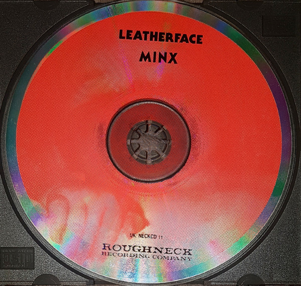 Leatherface - Minx | Roughneck Recording Company (NECKCD 11) - 4