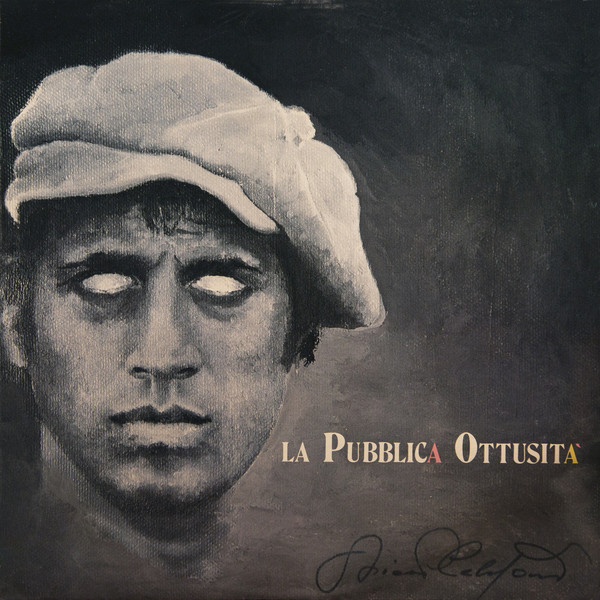 Adriano Celentano - La Pubblica Ottusità | Clan Celentano (CLN 20699) - main Adriano Celentano - La Pubblica Ottusità | Clan Celentano (CLN 20699) - main