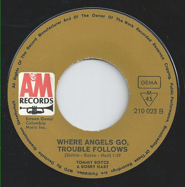 Boyce & Hart - Goodbye Baby (I Don't Want To See You Cry) / Where Angels Go, Trouble Follows | A&M Records (210 023) - 3