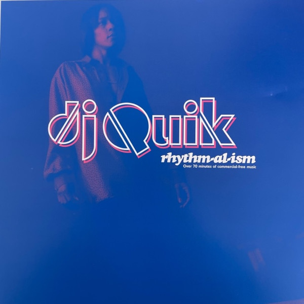 DJ Quik - Rhythm-Al-Ism (Over 70 Minutes Of Commercial-Free Music) | Be With Records (BEWITH098LP) - 2 DJ Quik - Rhythm-Al-Ism (Over 70 Minutes Of Commercial-Free Music) | Be With Records (BEWITH098LP) - 2