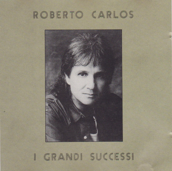 Roberto Carlos - I Grandi Successi | CBS (462995 1)