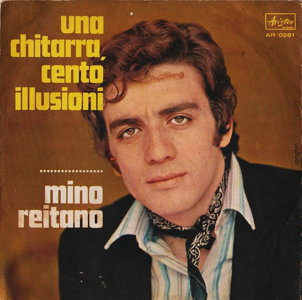Mino Reitano - Una Chitarra, Cento Illusioni | Ariston Records (AR/0281) - main