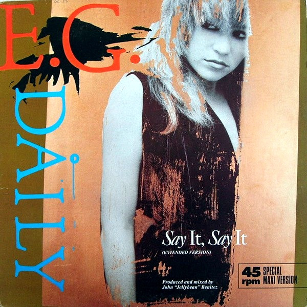 E.G. Daily - Say It, Say It (Extended Version) | A&M Records (392 082-1) - main E.G. Daily - Say It, Say It (Extended Version) | A&M Records (392 082-1) - main