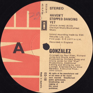 Gonzalez - Haven't Stopped Dancing Yet / Just Let It Lay | EMI (ED-18)