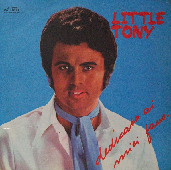 Little Tony - Dedicato Ai Miei Fans | Palobal (4.040)