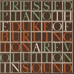 The Duke Of Burlington - The Pressed Piano: A Revolution In Sound | Joker (SM3400) - main