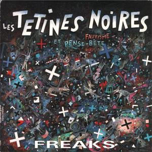 Les Tétines Noires - Fase 1990 / Freaks | Boucherie Productions (1254) - 2