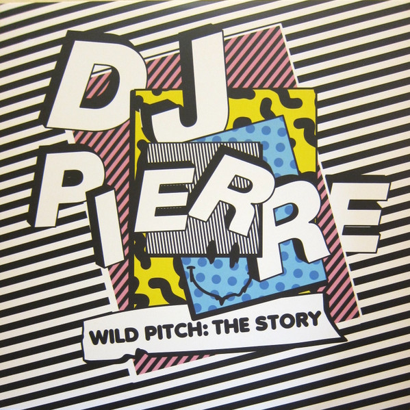 DJ Pierre - Wild Pitch: The Story | Get Physical Music (GPMCD174) - main