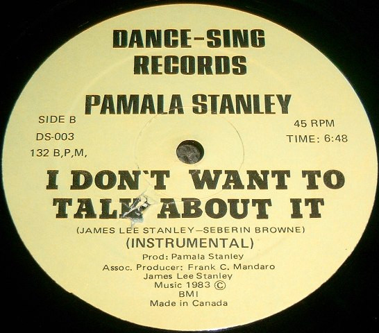 Pamala Stanley - I Don't Want To Talk About It (12") [Vinyl] | Dance-Sing Records (DS-003) - 2