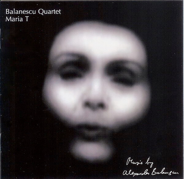 The Balanescu Quartet , Music By Alexander Balanescu - Maria T | Mute (CDSTUMM242)