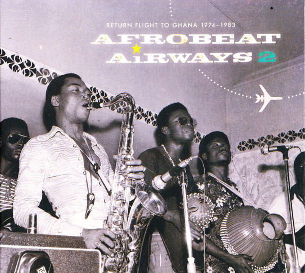 Various - Afrobeat Airways 2 - Return Flight To Ghana 1974-1983 | Analog Africa (AACD 074) - 4