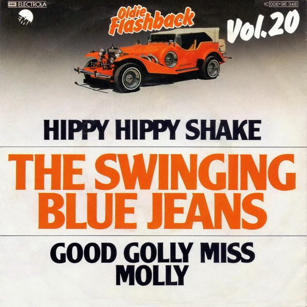 The Swinging Blue Jeans - Hippy Hippy Shake / Good Golly Miss Molly | EMI (1C 006-96 348)