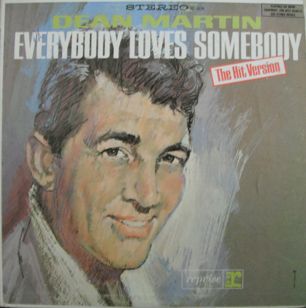 Dean Martin - Everybody Loves Somebody | Reprise Records (RS 6130) - main Dean Martin - Everybody Loves Somebody | Reprise Records (RS 6130) - main