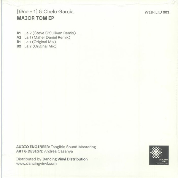 One + 1 & Chelu Garcia - Major Tom EP | W3ird Ltd (W3IRD.LTD 003) - 2 One + 1 & Chelu Garcia - Major Tom EP | W3ird Ltd (W3IRD.LTD 003) - 2