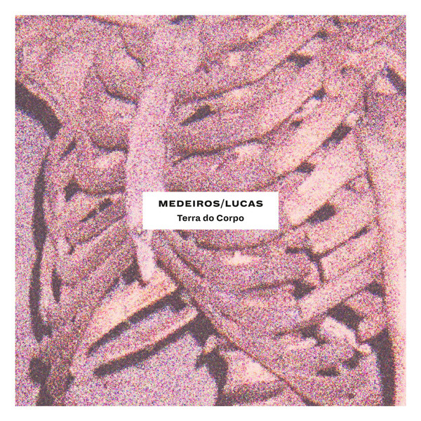 Medeiros / Lucas - Terra do Corpo | Lovers & Lollypops (L&L#073) - main