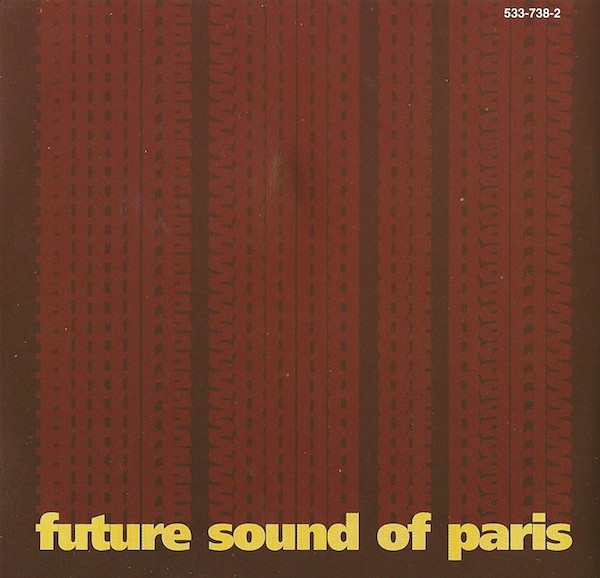 Various - Future Sound Of Paris | PolyGram Distribution (533-738-2) - 4