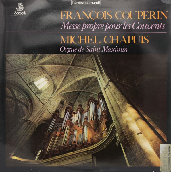 François Couperin , Michel Chapuis - Messe Propre Pour Les Couvents | Sassetti (SST 75009)