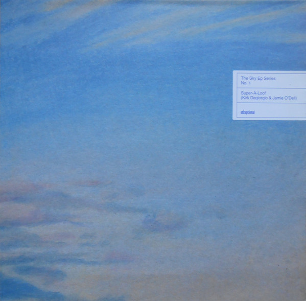 Super-A-Loof - The Sky EP Series No. 1 | Exceptional (EXEC 03)