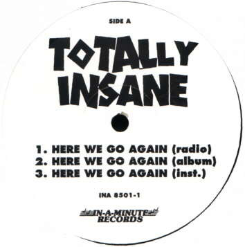 Totally Insane - Here We Go Again | In-A-Minute Records (INA8501-1) - main