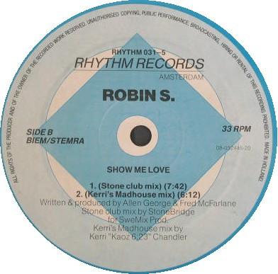 Robin S. - What I Do Best / Show Me Love | Rhythm Records (RHYTHM 031-5) - 2