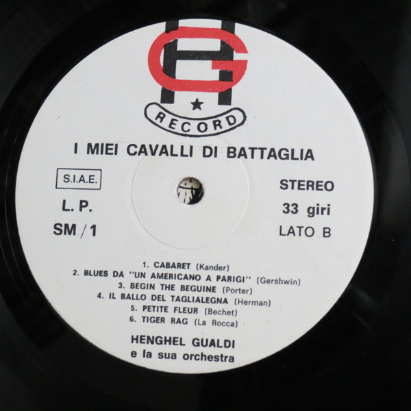 Henghel Gualdi E La Sua Orchestra - I Miei Cavalli Di Battaglia | HG Record (L.P. SM 1) - 4 Henghel Gualdi E La Sua Orchestra - I Miei Cavalli Di Battaglia | HG Record (L.P. SM 1) - 4