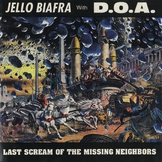 Jello Biafra With D.O.A. - Last Scream Of The Missing Neighbors | Alternative Tentacles (VIRUS 78) - main