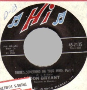 Don Bryant - There's Something On Your Mind | Hi Records (45-2135) - main Don Bryant - There's Something On Your Mind | Hi Records (45-2135) - main