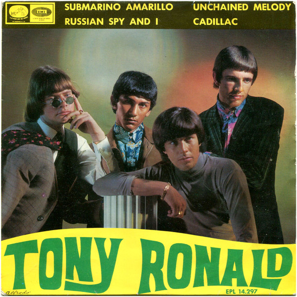 Tony Ronald - Submarino Amarillo / Russian Spy And I / Unchained Melody / Cadillac | La Voz De Su amo (EPL 14.297) - main