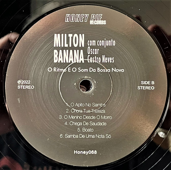 Milton Banana Com Conjunto Oscar Castro Neves - O Ritmo E O Som Da Bossa Nova | Honey Pie Records (Honey068) - 3 Milton Banana Com Conjunto Oscar Castro Neves - O Ritmo E O Som Da Bossa Nova | Honey Pie Records (Honey068) - 3