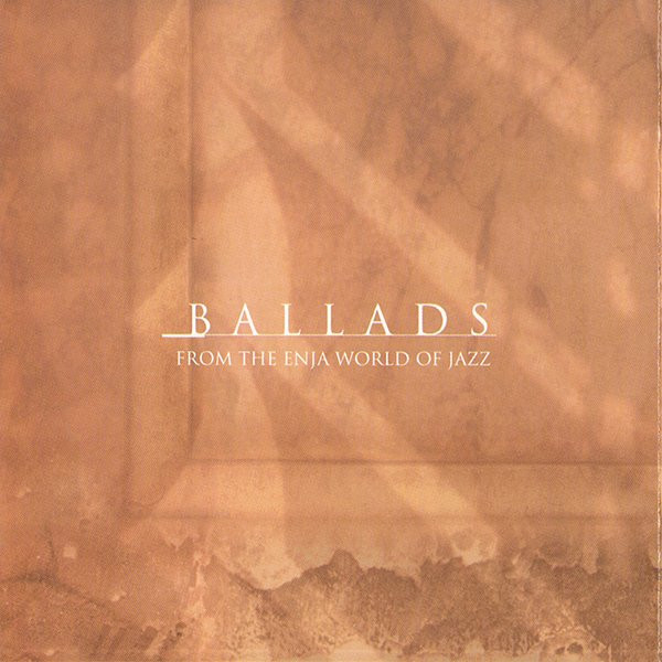Various - Ballads | Enja Records (ENJ-9300 2) - 3 Various - Ballads | Enja Records (ENJ-9300 2) - 3