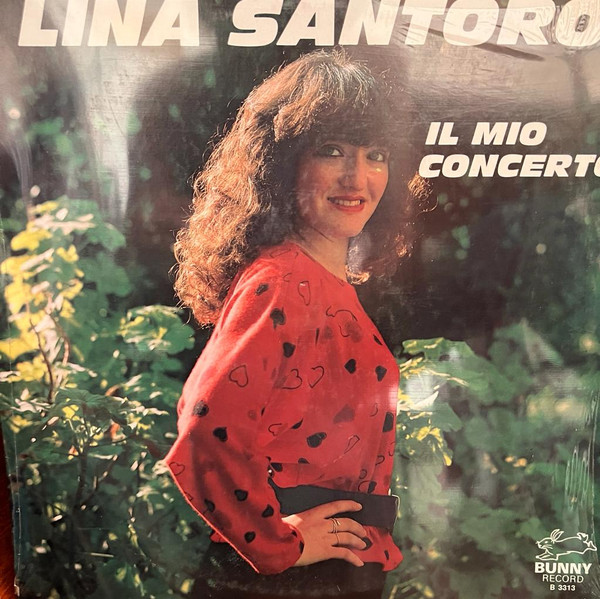 Lina Santoro - Il Mio Concerto | Bunny Record (B 3313) - main