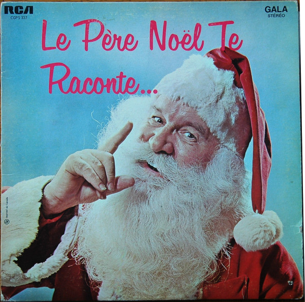 Robert Manuel - Le Père Noël Te Raconte... | RCA Gala (CGPS-337) - main