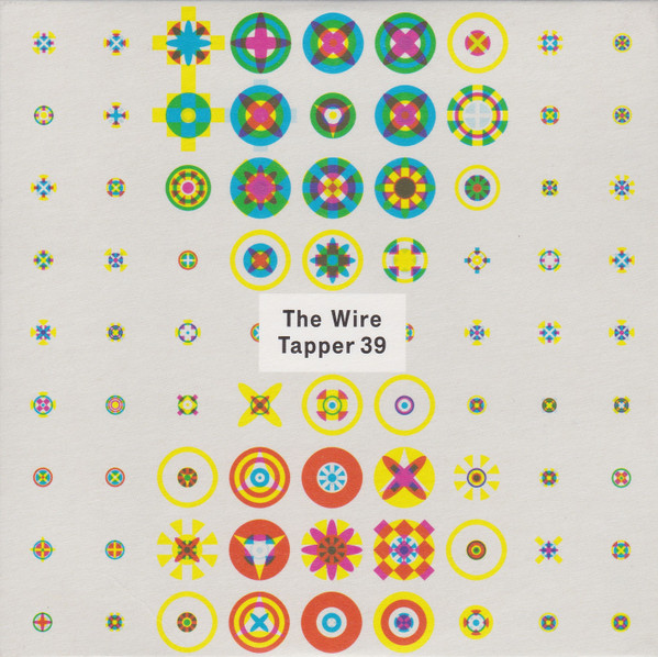 Various - The Wire Tapper 39 | Wire Magazine (Issue 381) - main