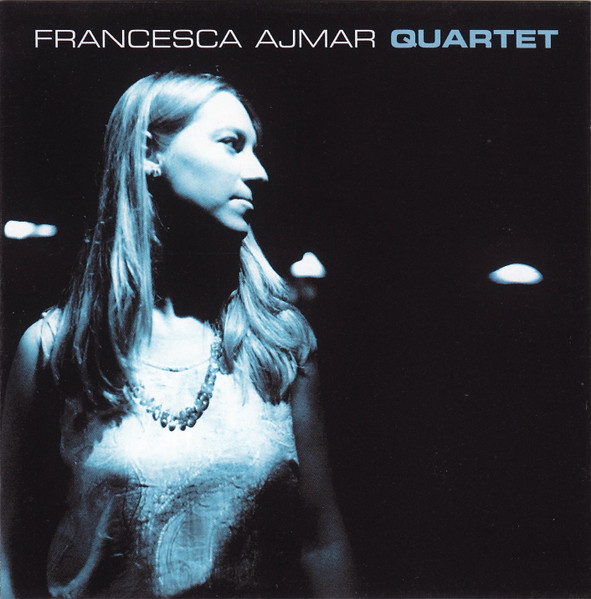 Francesca Ajmar Quartet - Francesca Ajmar Quartet | Abeat Records (ABJZ10)