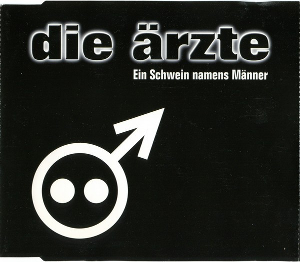 Die Ärzte - Ein Schwein Namens Männer | Motor Music (568 669-2 18) - main