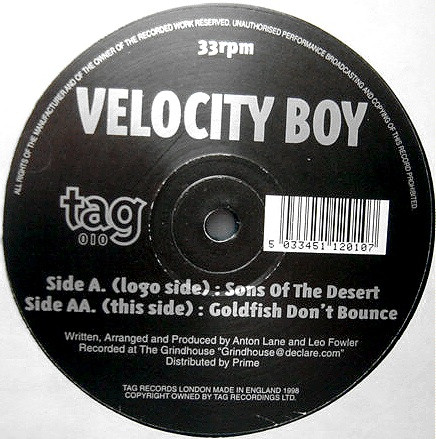 Velocity Boy - Sons Of The Desert / Goldfish Don't Bounce | Tag Records (tag 010) Velocity Boy - Sons Of The Desert / Goldfish Don't Bounce | Tag Records (tag 010)
