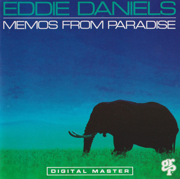 Eddie Daniels - Memos From Paradise: The Music Of Roger Kellaway | GRP (GRP-D-9561) - main