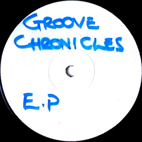Various - Groove Chronicles EP | Groove Chronicles (GCR 001) - main