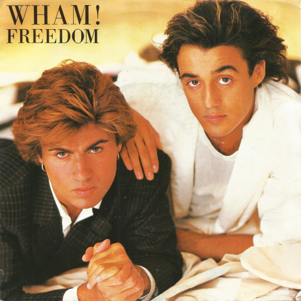 Wham! - Freedom | Epic (EPCA 4743) - main