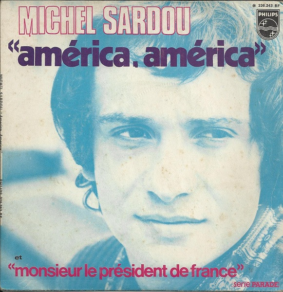 Michel Sardou - América, América | Philips (336.243 BF) - main