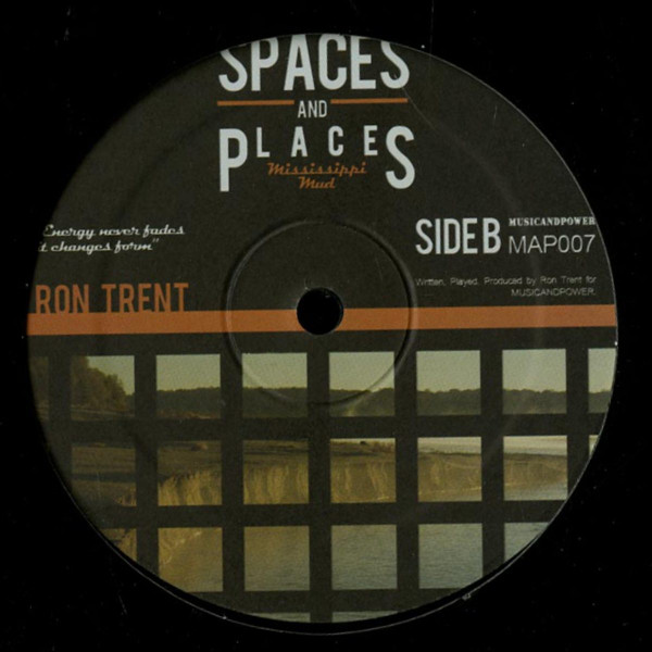Ron Trent - Spaces And Places | MusicandPower (MAP007) - 2