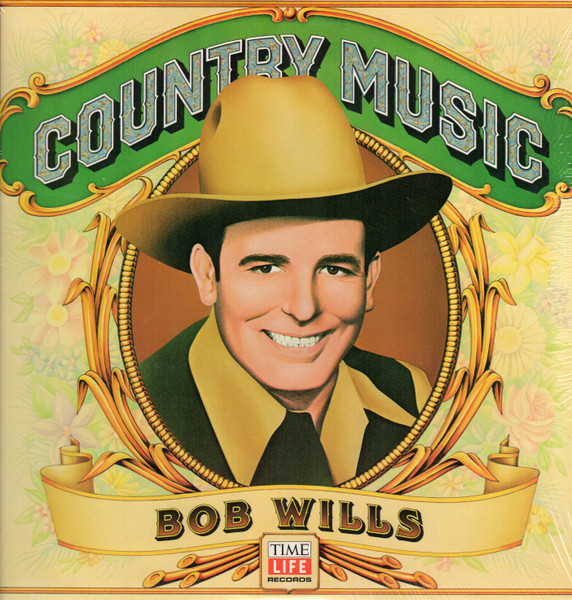 Bob Wills - Country Music | Time Life Records (STW-119) - main Bob Wills - Country Music | Time Life Records (STW-119) - main