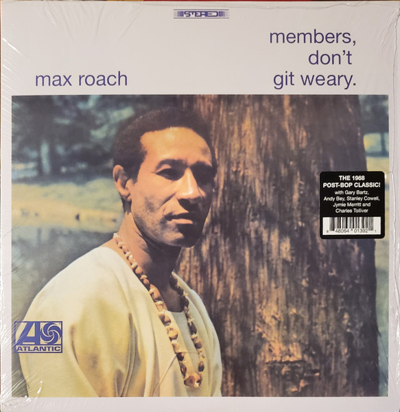 Max Roach - Members, Don’t Git Weary | Real Gone Music (RGM-1392) - main