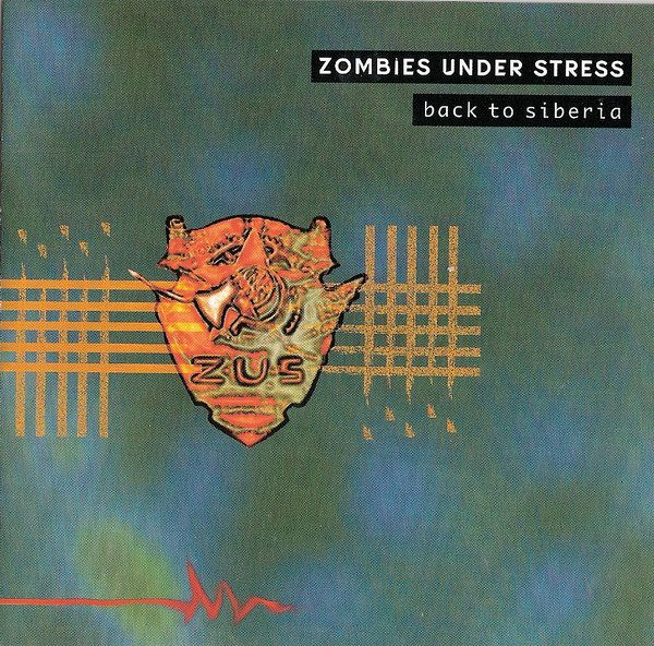 Zombies Under Stress - Back To Siberia | Staalplaat (STCD 076) - main