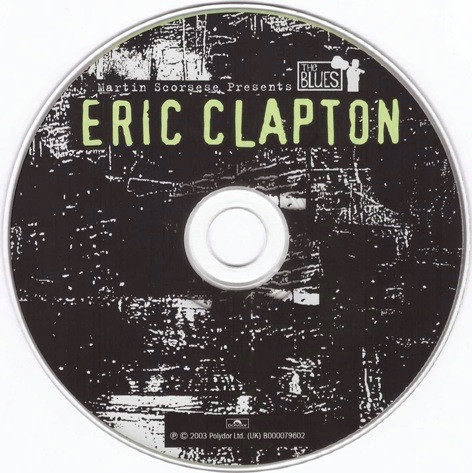 Eric Clapton - Martin Scorsese Presents The Blues [CD] | Polydor (B000079602) - 3